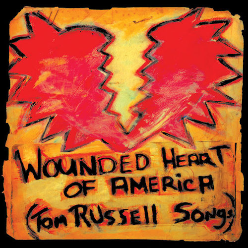 RUSSELL, TOM - WOUNDED HEART OF AMERICA (TOM RUSSELL SONGS)RUSSELL, TOM - WOUNDED HEART OF AMERICA - TOM RUSSELL SONGS.jpg